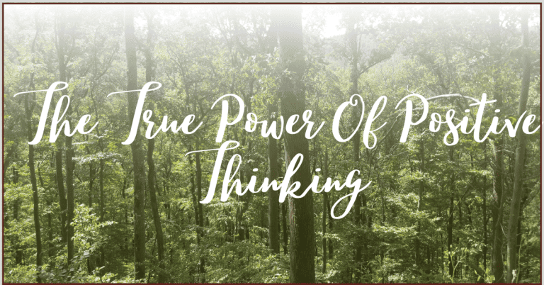 Image of a forest and the words, "The True Power of Positive Thinking."